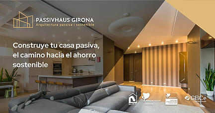 Passivhaus Girona - Construye tu casa pasiva: El camino hacia el ahorro energético y la sostenibilidad